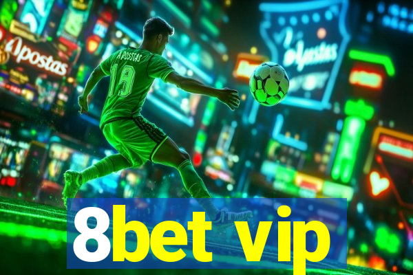 8bet vip